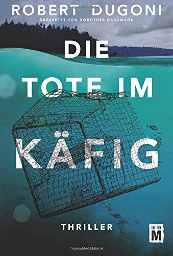 Robert Dugoni - Die Tote im Käfig - Preis vom 30.09.2026 09:01:18 h