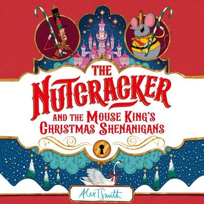 The Nutcracker - Alex T. Smith, Audio, 9781035028191