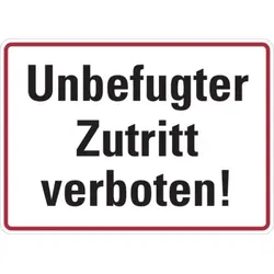 Hinweisschild, Unbefugter Zutritt verboten! - 250x180 mm Folie selbstklebend