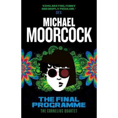 The Final Programme, Taschenbuch von Michael Moorcock, TITAN, 978-1-78329-177-9