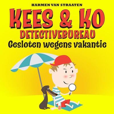 Kees & Ko gesloten wegens vakantie - Harmen van Straaten, Audio, 9789463631839