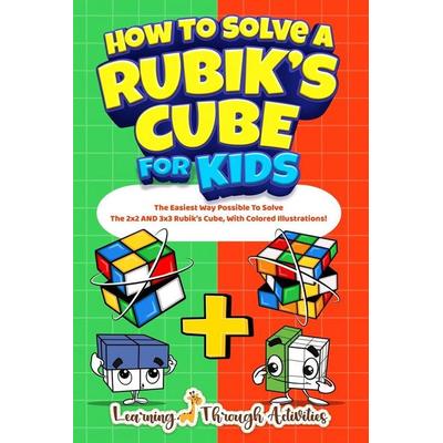 How To Solve A Rubik's Cube For Kids, Taschenbuch von C. Gibbs, Lta Publishing, 978-1-922805-31-7