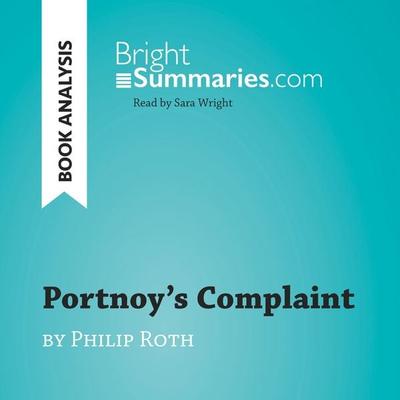 Portnoy's Complaint by Philip Roth (Book Analysis) - Bright Summaries, Audio, 9782808034388