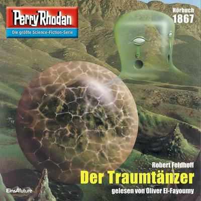 Perry Rhodan 1867: Der Traumtänzer - Robert Feldhoff, Audio, 4099995307290