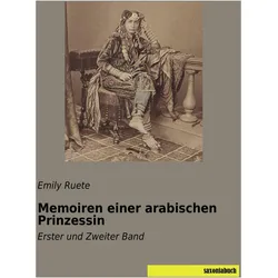 Memoiren einer arabischen Prinzessin, Belletristik von Emily Ruete