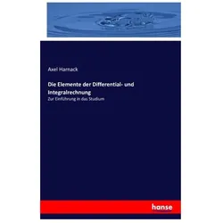 Die Elemente der Differential- und Integralrechnung, Fachbücher von Axel Harnack