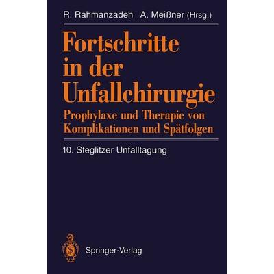 Fortschritte in der Unfallchirurgie, Taschenbuch von , Springer Berlin, 978-3-540-55325-0
