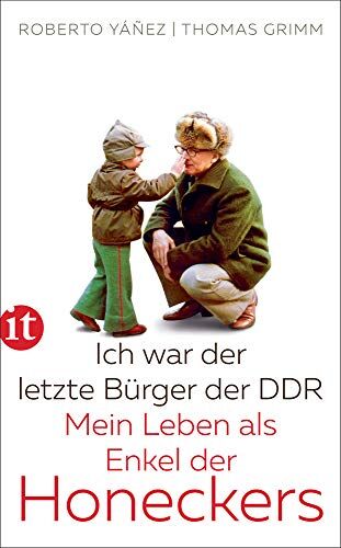Roberto Yáñez - Ich war der letzte Bürger der DDR: Mein Leben als Enkel der Honeckers (insel taschenbuch) - Preis vom 09.10.2026 07:28:09 h