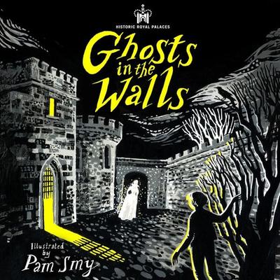 Historic Royal Palaces: Ghosts in the Walls - Historic Royal Palaces,Alexia Casale,Catherine Johnson,E.L. Norry,Faridah Àbíké-Íyímídé, Audio,