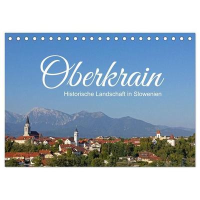 Oberkrain - Historische Landschaft in Slowenien (Tischkalender 2027 DIN A5 quer), CALVENDO Monatskalender