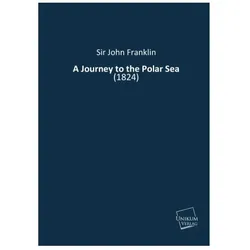 A Journey to the Polar Sea, Ratgeber von Sir John Franklin