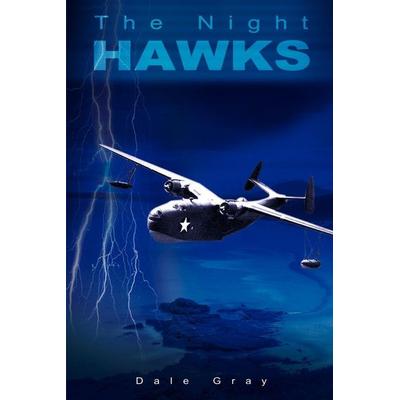 The Night Hawks, Taschenbuch von Dale Gray, IUniverse, 978-0-595-15569-9