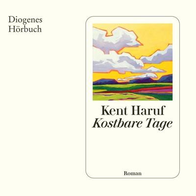 Kostbare Tage - Kent Haruf, Audio, 9783257694031