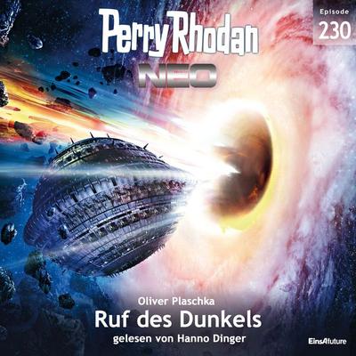 Perry Rhodan Neo 230: Ruf des Dunkels - Oliver Plaschka, Audio, 4064066676292