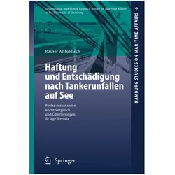 Haftung und Entschädigung nach Tankerunfällen auf See, Fachbücher von Rainer Altfuldisch