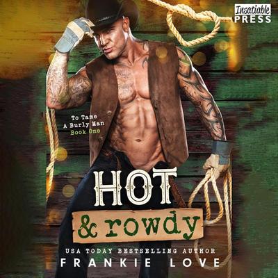Hot and Rowdy - Frankie Love, Audio, 9781624619847