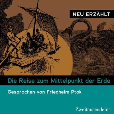 Die Reise zum Mittelpunkt der Erde – neu erzählt - Jules Verne, Audio, 9783963180910
