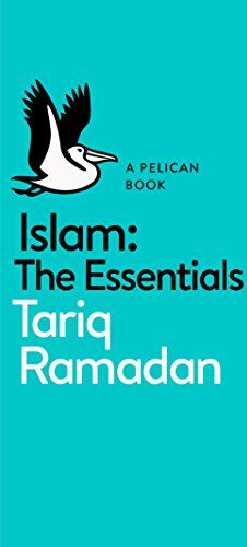 Tariq Ramadan, Tariq Ramadan - Islam: The Essentials (Pelican Introduction) - Preis vom 09.10.2026 07:28:09 h
