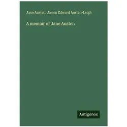 A memoir of Jane Austen, Belletristik von Jane Austen, James Edward Austen-Leigh
