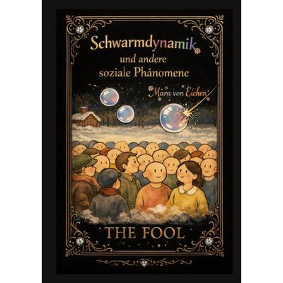 Schwarmdynamik, Gebundene Ausgabe von Mara Eichen, BoD – Books on Demand, 978-3-695-11711-6