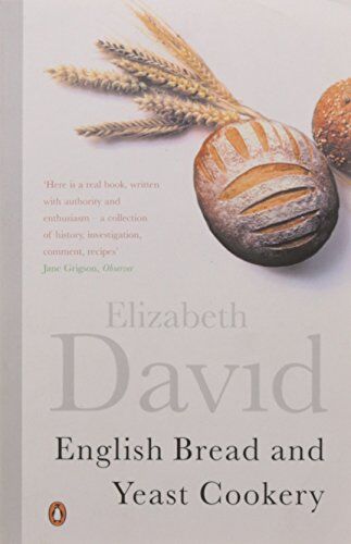 Elizabeth David - English Bread and Yeast Cookery (Cookery Library) - Preis vom 30.09.2026 09:01:18 h