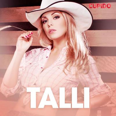 Talli – eroottinen novelli - Cupido, Audio, 9788726827163