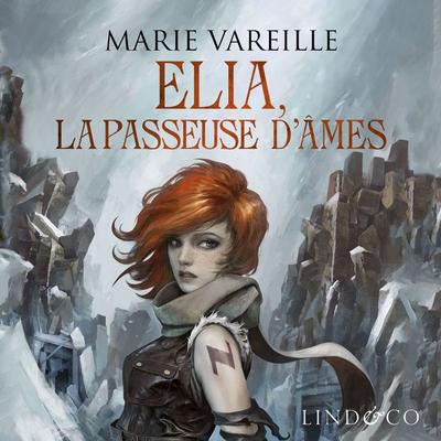 Elia, la passeuse d'âmes - Marie Vareille, Audio, 9789180511438