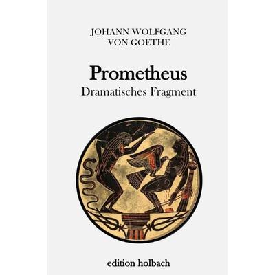 Prometheus, Taschenbuch von Johann Wolfgang von Goethe, Epubli, 978-3-7450-7788-9