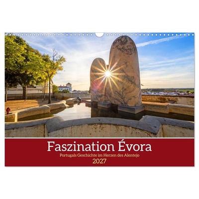 Faszination Évora (Wandkalender 2027 DIN A3 quer), CALVENDO Monatskalender
