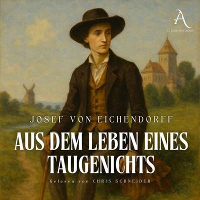 Aus dem Leben eines Taugenichts - Hörbuch Klassiker - Joseph Eichendorff,Hörbuch Klassiker, Audio, 4069828755673