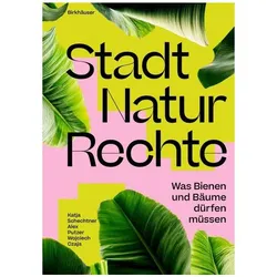 Stadt Natur Rechte, Fachbücher von Wojciech Czaja, Katja Schechtner, Alex Putzer