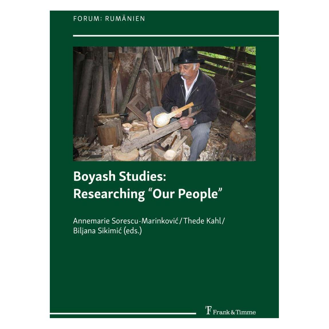 Frank & Timme Boyash Studies: Researching 'Our People (Englisch, Softcover, Annemarie Sorescu-Marinković, Biljana Sikimic, Thede Kahl) (38989116)