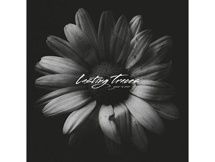 Lasting Traces - You & Me