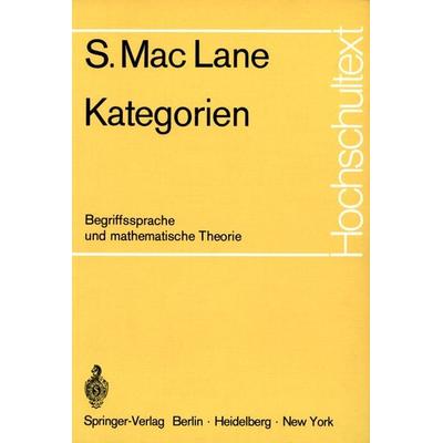 Kategorien, Taschenbuch von S. MacLane, Springer Berlin, 978-3-540-05634-8