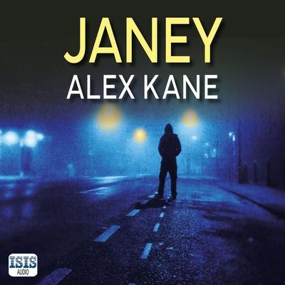 Janey - Alex Kane, Audio, 9781399173728