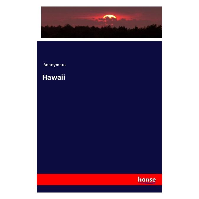 Hansebooks Hawaii (Englisch, Softcover, Anonym, Anonymous) (56039953)