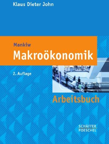 John, Klaus Dieter - Arbeitsbuch Makroökonomik - Preis vom 09.10.2026 07:28:09 h