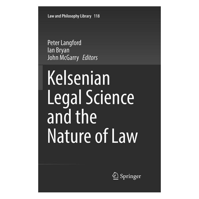 Springer Kelsenian Legal Science and the Nature of Law (Englisch, Softcover, Ian Bryan, John McGarry, Peter Langford) (56000614)