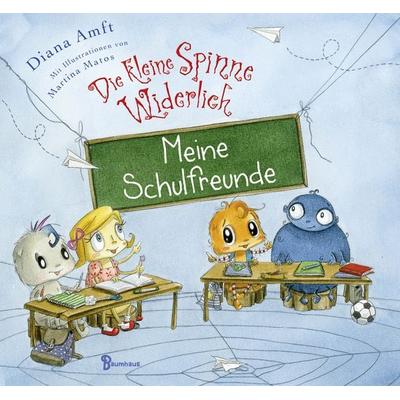 Die kleine Spinne Widerlich - Meine Schulfreunde, Gebundene Ausgabe von Diana Amft, Baumhaus, 978-3-8339-0761-6
