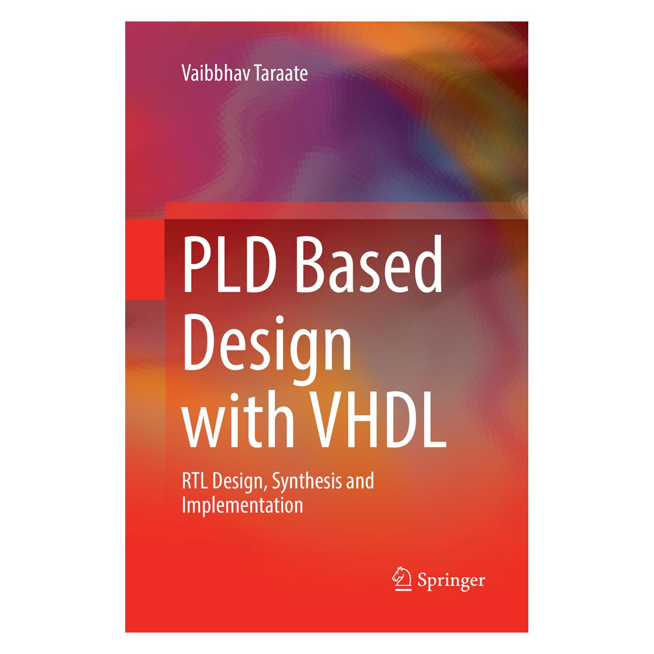 Springer PLD Based Design with VHDL (Englisch, Softcover, Vaibbhav Taraate) (56002864)