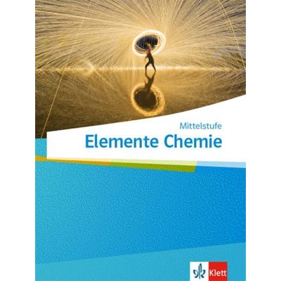 Elemente Chemie Mittelstufe. Schülerbuch Klassen 7-10, Gebundene Ausgabe von , Klett Schulbuchverlag
