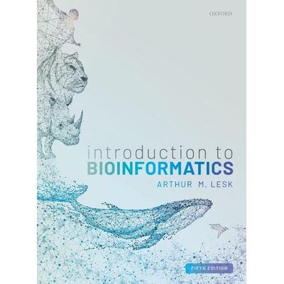 Introduction to Bioinformatics, Taschenbuch von Arthur M. Lesk, Oxford University Press, 978-0-19-879414-1