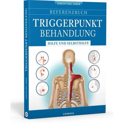Referenzbuch Triggerpunkt Behandlung, Taschenbuch von Simeon Niel-Asher, Copress, 978-3-7679-1105-5