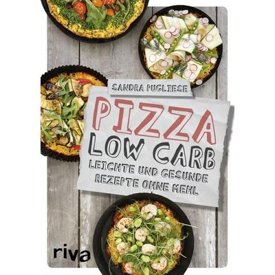 Pizza Low Carb, Taschenbuch von Sandra Pugliese, Riva, 978-3-7423-0445-2