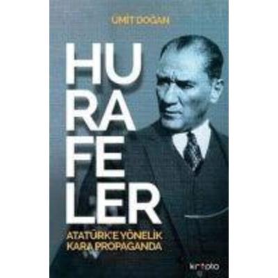 Hurafeler - Atatürke Yönelik Kara Propaganda, Taschenbuch von Ümit Dogan, Kripto Yayinlari