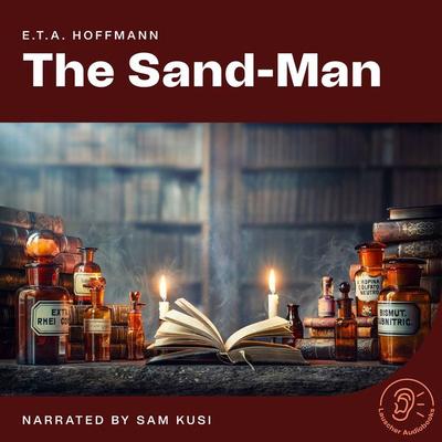 The Sand-Man - E.T.A. Hoffmann, Audio, 9783991748618