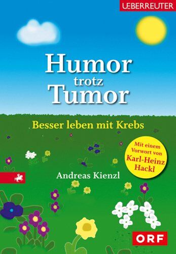 Andreas Kienzl - Humor trotz Tumor: Besser leben mit Krebs - Preis vom 30.09.2026 09:01:18 h