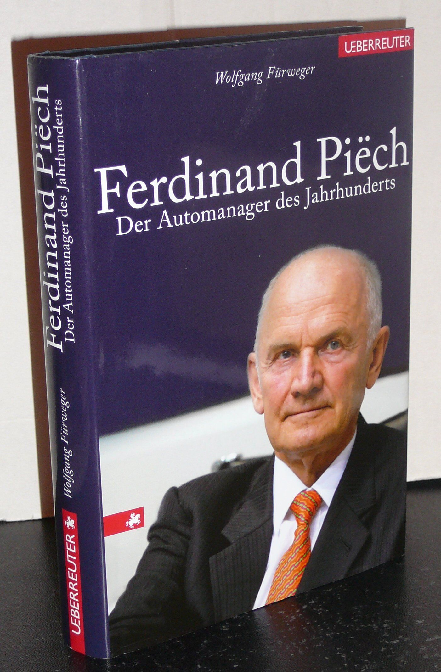 Wolfgang FÃ1/4rweger - Ferdinand Piech: Der Automanager des Jahrhunderts - Preis vom 09.10.2026 07:28:09 h