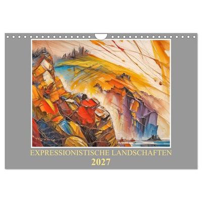 Expressionistische Landschaften (Wandkalender 2027 DIN A4 quer), CALVENDO Monatskalender