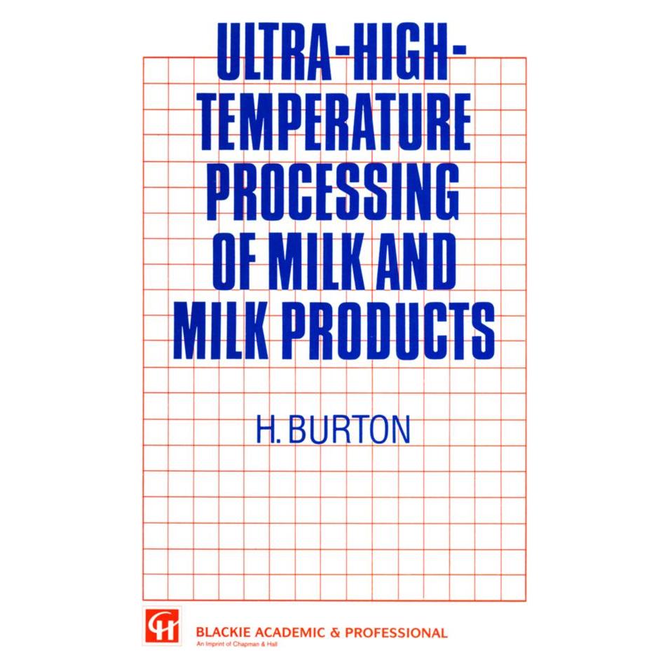 Springer Ultra-High-Temperature Processing of Milk and Milk Products (Englisch, Softcover, H. Burton) (55526513)